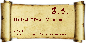Bleicöffer Vladimir névjegykártya